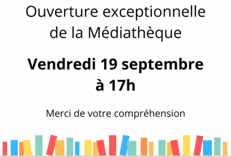 OUVERTURE EXCEPTIONNELLE MÉDIATHÈQUE 19/09
